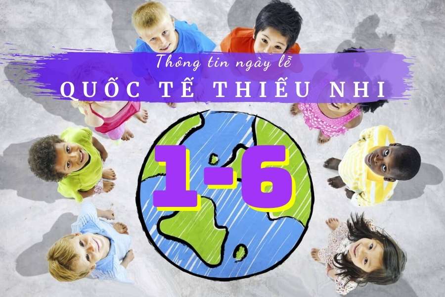 Ngày Quốc tế thiếu nhi 1-6