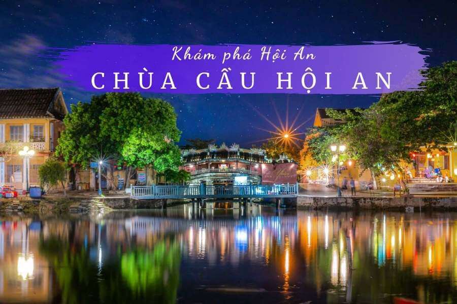 Chùa Cầu Hội An